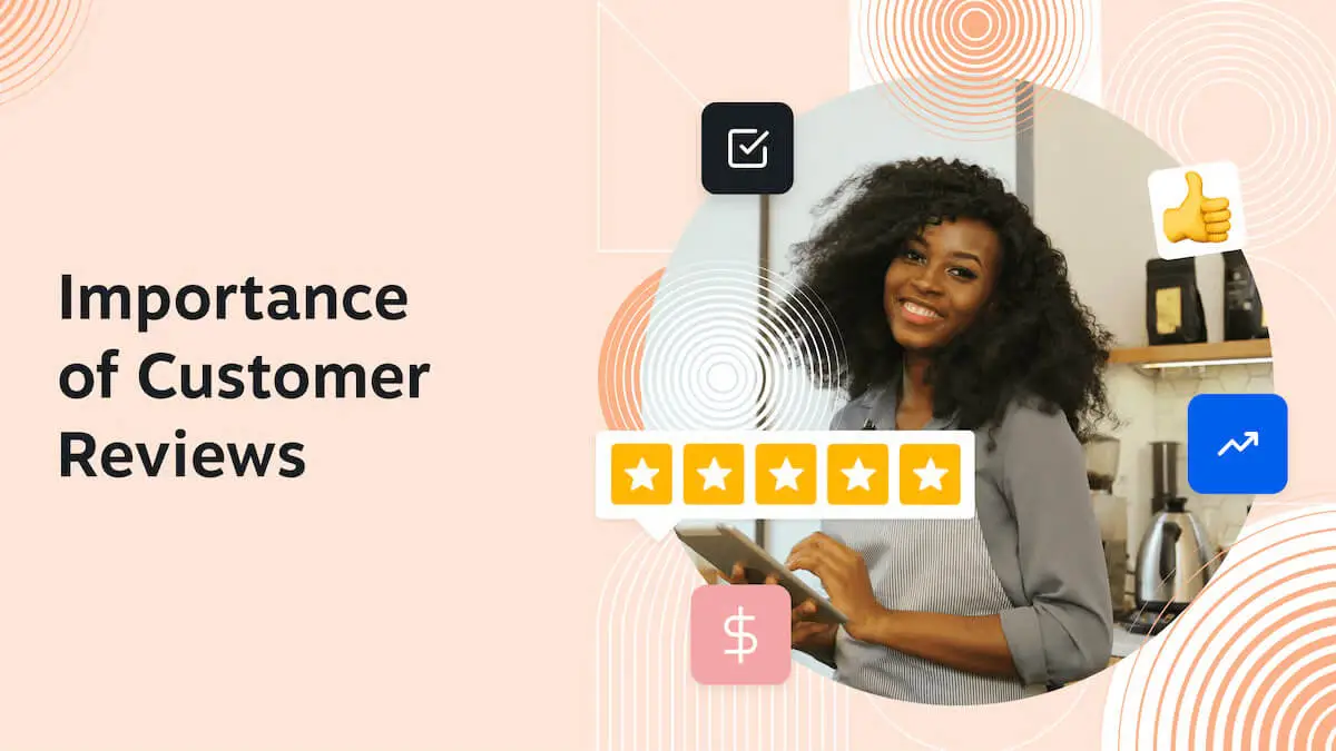 7 Reasons Online Reviews are Essential for Your Brand